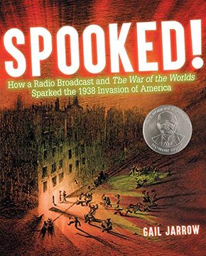 portada Spooked! How a Radio Broadcast and the war of the Worlds Sparked the 1938 Invasion of America (en Inglés)