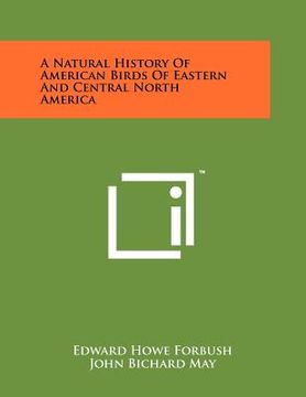 portada a natural history of american birds of eastern and central north america