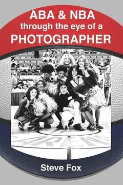 portada ABA & NBA Through the Eye of a Photographer