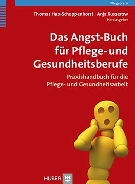 portada Das Angst-Buch für Pflege- und Gesundheitsberufe: Praxishandbuch für die Pflege- und Gesundheitsarbeit (en Alemán)