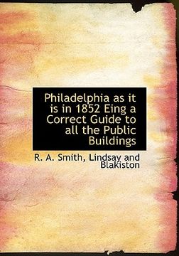 portada philadelphia as it is in 1852 eing a correct guide to all the public buildings