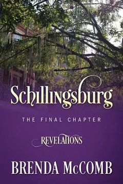 portada Schillingsburg the Final Chapter: Revelations