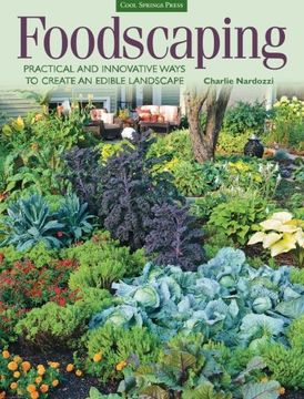 portada Foodscaping: Practical and Innovative Ways to Create an Edible Landscape (en Inglés)