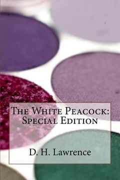 portada The White Peacock: Special Edition (in English)