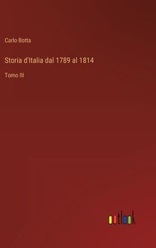 portada Storia d'Italia dal 1789 al 1814: Tomo III 