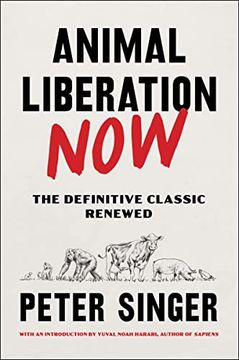 portada Animal Liberation Now: The Definitive Classic Renewed (en Inglés)