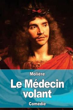 portada Le Médecin volant (en Francés)