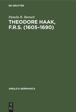 portada Theodore Haak, F. R. S. (1605-1690): The First German Translator of Paradise Lost 
