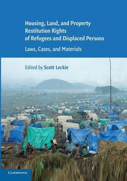 portada Housing and Property Restitution Rights of Refugees and Displaced Persons: Laws, Cases, and Materials 