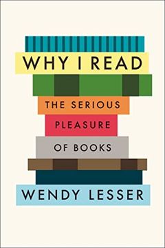 portada Why i Read: The Serious Pleasure of Books 