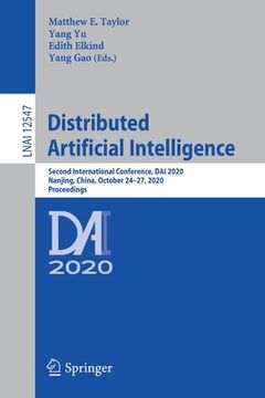 portada Distributed Artificial Intelligence: Second International Conference, Dai 2020, Nanjing, China, October 24-27, 2020, Proceedings (in English)