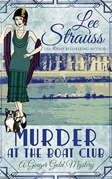 portada Murder at the Boat Club: A Cozy 1920S Murder Mystery (a Ginger Gold Mystery) (in English)