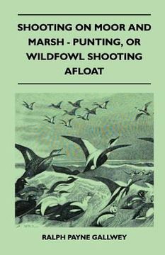 portada shooting on moor and marsh - punting, or wildfowl shooting afloat (in English)