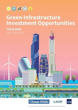 portada Green Infrastructure Investment Opportunities: Thailand 2021 Report (en Inglés)