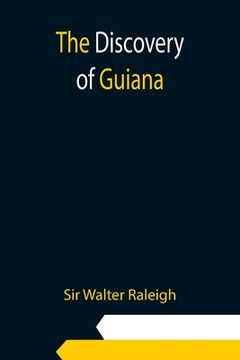 portada The Discovery of Guiana (en Inglés)