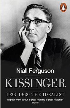 portada Kissinger. 1923-1968. The Idealist
