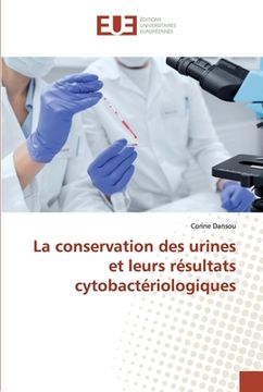 portada La conservation des urines et leurs résultats cytobactériologiques (en Francés)