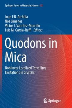 portada Quodons in Mica: Nonlinear Localized Travelling Excitations in Crystals