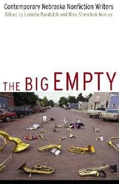 portada the big empty: contemporary nebraska nonfiction writers (en Inglés)