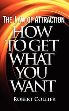 portada the law of attraction: how to get what you want (in English)