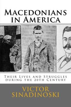 portada Macedonians in America: Their Lives and Struggles During the 20Th Century (en Inglés)