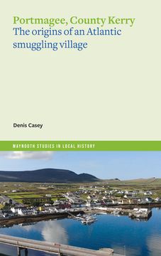 portada Portmagee, County Kerry: The Origins of an Atlantic Smuggling Village (in English)