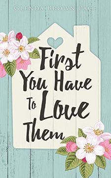 portada First you Have to Love Them (en Inglés)
