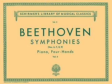 beethoven: symphonies (nos. 6, 7, 8, 9), volume ii: piano, four hands (en Inglés)