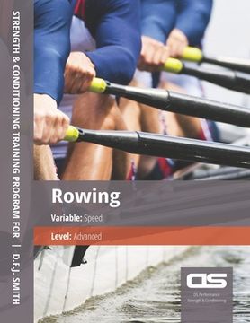 portada DS Performance - Strength & Conditioning Training Program for Rowing, Speed, Advanced (en Inglés)