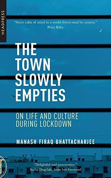 portada The Town Slowly Empties: On Life and Culture During Lockdown (en Inglés)