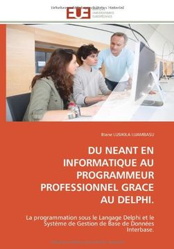 portada Du Neant En Informatique Au Programmeur Professionnel Grace Au Delphi