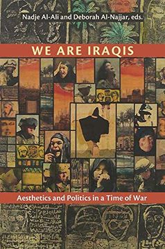 portada We are Iraqis: Aesthetics and Politics in a Time of war (Contemporary Issues in the Middle East) (in English)