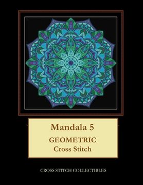 portada Mandala 5: Geometric Cross Stitch Pattern (en Inglés)