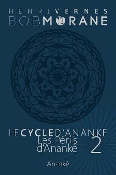 portada Bob Morane - Les Perils d'Ananke: Le Cycle d'Ananke t. 2 (en Francés)