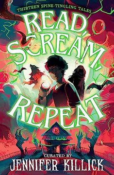 portada Read, Scream, Repeat: New for 2023, a Collection of Thirteen Spooky Mystery Stories From Prize-Winning Authors, Perfect for Halloween for Kids Aged 9-12!