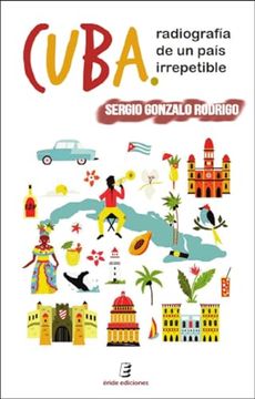 portada Cuba: Radiografía de un País Irrepetible