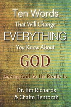 portada Ten Words That Will Change Everything You Know about God: Seeing God as He Really Is (en Inglés)