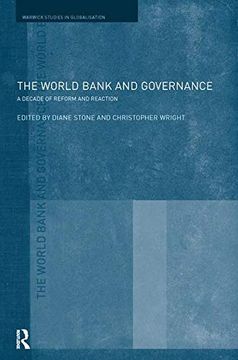 portada The World Bank and Governance: A Decade of Reform and Reaction (Routledge Studies in Globalisation) (en Inglés)