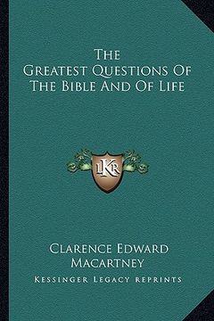 portada the greatest questions of the bible and of life (en Inglés)