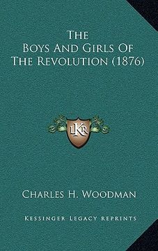 portada the boys and girls of the revolution (1876) (en Inglés)
