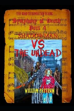 portada Symphony of Death Part 4: Shadowman VS the Undead (en Inglés)