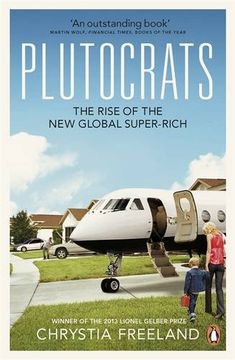 portada Plutocrats: The Rise of the New Global Super-Rich