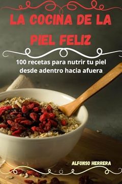 portada La Cocina de la Piel Feliz (in Spanish)