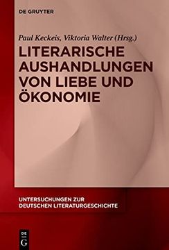 portada Literarische Aushandlungen von Liebe und Ökonomie (en Alemán)