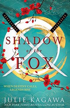 portada Shadow of the Fox: A Must Read Mythical new Japanese Adventure From new York Times Bestseller Julie Kagawa 