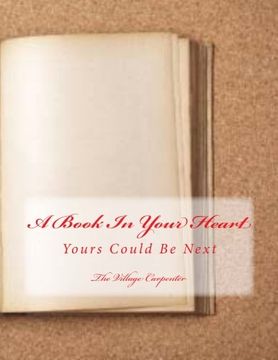 portada A Book In Your Heart: Yours Could Be Next