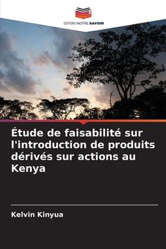 portada Étude de faisabilité sur l'introduction de produits dérivés sur actions au Kenya (in French)