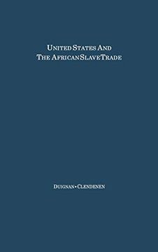 portada The United States and the African Slave Trade: 1619-1862 (Hoover Institution Studies) (in English)