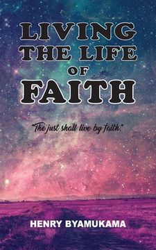portada Living The Life Of Faith (en Inglés)