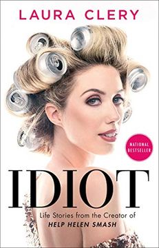 portada Idiot: Life Stories From the Creator of Help Helen Smash (in English)